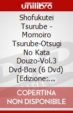 Shofukutei Tsurube - Momoiro Tsurube-Otsugi No Kata Douzo-Vol.3 Dvd-Box (6 Dvd) [Edizione: Giappone] dvd