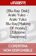 (Blu-Ray Disk) Araki Yuko - Araki Yuko Blu-Ray[Making Of Honey] [Edizione: Giappone] brd