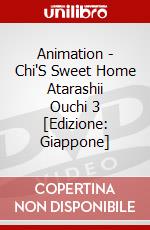 Animation - Chi'S Sweet Home Atarashii Ouchi 3 [Edizione: Giappone] dvd