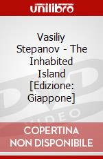 Vasiliy Stepanov - The Inhabited Island [Edizione: Giappone] dvd
