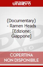 (Documentary) - Ramen Heads [Edizione: Giappone] dvd