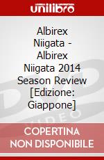 Albirex Niigata - Albirex Niigata 2014 Season Review [Edizione: Giappone] dvd