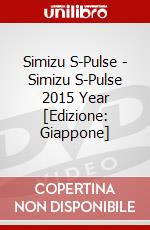 Simizu S-Pulse - Simizu S-Pulse 2015 Year [Edizione: Giappone] dvd
