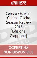 Cerezo Osaka - Cerezo Osaka Season Review 2016 [Edizione: Giappone] dvd