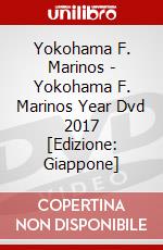 Yokohama F. Marinos - Yokohama F. Marinos Year Dvd 2017 [Edizione: Giappone] dvd