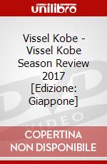 Vissel Kobe - Vissel Kobe Season Review 2017 [Edizione: Giappone] dvd