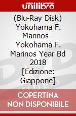 (Blu-Ray Disk) Yokohama F. Marinos - Yokohama F. Marinos Year Bd 2018 [Edizione: Giappone] brd