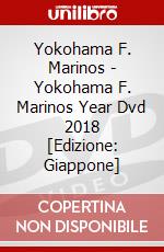 Yokohama F. Marinos - Yokohama F. Marinos Year Dvd 2018 [Edizione: Giappone] dvd