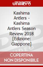 Kashima Antlers - Kashima Antlers Season Review 2018 [Edizione: Giappone] dvd