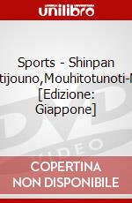 Sports - Shinpan Pittijouno,Mouhitotunoti-Mu [Edizione: Giappone] dvd
