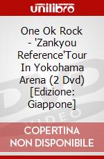 One Ok Rock - 'Zankyou Reference'Tour In Yokohama Arena (2 Dvd) [Edizione: Giappone] dvd