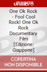 One Ok Rock - Fool Cool Rock! One Ok Rock Documentary Film [Edizione: Giappone] dvd