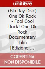 (Blu-Ray Disk) One Ok Rock - Fool Cool Rock! One Ok Rock Documentary Film [Edizione: Giappone] brd