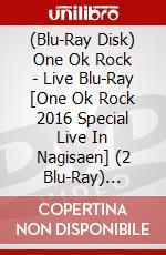 (Blu-Ray Disk) One Ok Rock - Live Blu-Ray [One Ok Rock 2016 Special Live In Nagisaen] (2 Blu-Ray) [Edizione: Giappone] brd