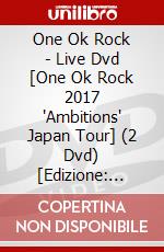 One Ok Rock - Live Dvd [One Ok Rock 2017 'Ambitions' Japan Tour] (2 Dvd) [Edizione: Giappone] dvd