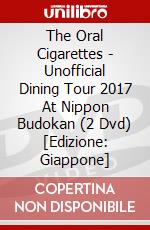 The Oral Cigarettes - Unofficial Dining Tour 2017 At Nippon Budokan (2 Dvd) [Edizione: Giappone] dvd