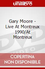 Gary Moore - Live At Montreux 1990/At Montreux dvd