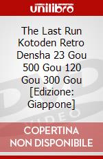 The Last Run Kotoden Retro Densha 23 Gou 500 Gou 120 Gou 300 Gou [Edizione: Giappone] dvd
