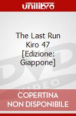 The Last Run Kiro 47 [Edizione: Giappone] dvd