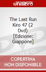 The Last Run Kiro 47 (2 Dvd) [Edizione: Giappone] dvd