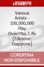Various Artists - 100,000,000 Play Over!!No.1 Pv  [Edizione: Giappone] dvd
