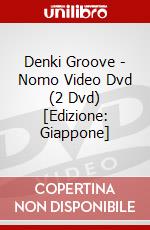 Denki Groove - Nomo Video Dvd (2 Dvd) [Edizione: Giappone] dvd