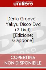 Denki Groove - Yakyu Disco Dvd (2 Dvd) [Edizione: Giappone] dvd