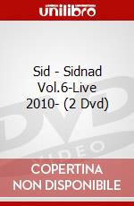 Sid - Sidnad Vol.6-Live 2010- (2 Dvd) dvd