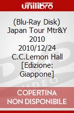 (Blu-Ray Disk) Japan Tour Mtr&Y 2010 2010/12/24 C.C.Lemon Hall [Edizione: Giappone] brd