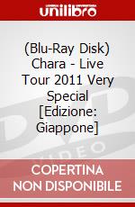 (Blu-Ray Disk) Chara - Live Tour 2011 Very Special [Edizione: Giappone] brd