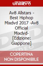 Av8 Allstars - Best Hiphop Mixdvd 2017 -Av8 Official Mixdvd- [Edizione: Giappone] dvd