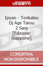 Ipyao - Tonkatsu Dj Age Tarou 2 Sara [Edizione: Giappone] dvd