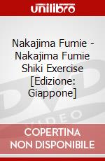 Nakajima Fumie - Nakajima Fumie Shiki Exercise [Edizione: Giappone] dvd