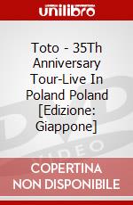 Toto - 35Th Anniversary Tour-Live In Poland Poland [Edizione: Giappone] dvd