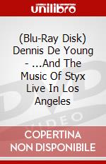 (Blu-Ray Disk) Dennis De Young - ...And The Music Of Styx Live In Los Angeles brd