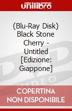 (Blu-Ray Disk) Black Stone Cherry - Untitled [Edizione: Giappone] brd