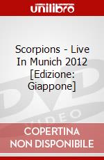 Scorpions - Live In Munich 2012 [Edizione: Giappone] dvd