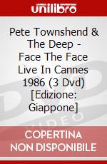 Pete Townshend & The Deep - Face The Face Live In Cannes 1986 (3 Dvd) [Edizione: Giappone] dvd