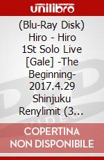 (Blu-Ray Disk) Hiro - Hiro 1St Solo Live [Gale] -The Beginning- 2017.4.29 Shinjuku Renylimit (3 Blu-Ray) brd