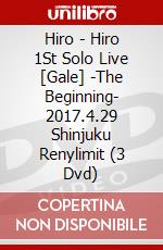 Hiro - Hiro 1St Solo Live [Gale] -The Beginning- 2017.4.29 Shinjuku Renylimit (3 Dvd) dvd