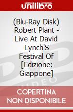 (Blu-Ray Disk) Robert Plant - Live At David Lynch'S Festival Of [Edizione: Giappone] brd