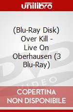 (Blu-Ray Disk) Over Kill - Live On Oberhausen (3 Blu-Ray) brd