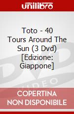 Toto - 40 Tours Around The Sun (3 Dvd) [Edizione: Giappone] dvd