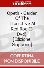 Opeth - Garden Of The Titans:Live At Red Roc (3 Dvd) [Edizione: Giappone] dvd