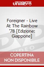 Foreigner - Live At The Rainbow '78 [Edizione: Giappone] dvd