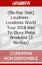 (Blu-Ray Disk) Loudness - Loudness World Tour 2018 Rise To Glory Metal Weekend (3 Blu-Ray) brd