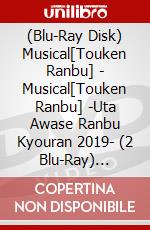 (Blu-Ray Disk) Musical[Touken Ranbu] - Musical[Touken Ranbu] -Uta Awase Ranbu Kyouran 2019- (2 Blu-Ray) [Edizione: Giappone] brd