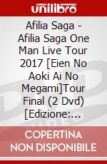 Afilia Saga - Afilia Saga One Man Live Tour 2017 [Eien No Aoki Ai No Megami]Tour Final (2 Dvd) [Edizione: Giappone] dvd