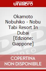 Okamoto Nobuhiko - Nobu Tabi Resort In Dubai [Edizione: Giappone] dvd