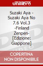 Suzaki Aya - Suzaki Aya No 7.6 Vol.3 -Finland Zenpen- [Edizione: Giappone] dvd